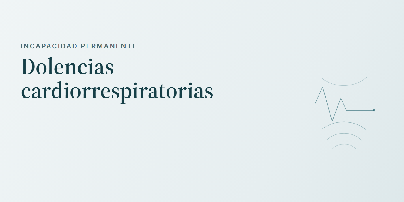 Incapacidad permanente: dolencias cardiorrespiratorias