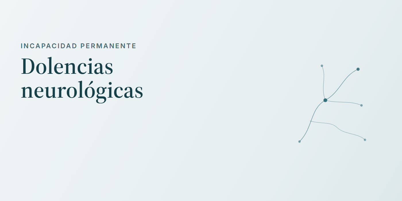 Incapacidad permanente: dolencias neurológicas