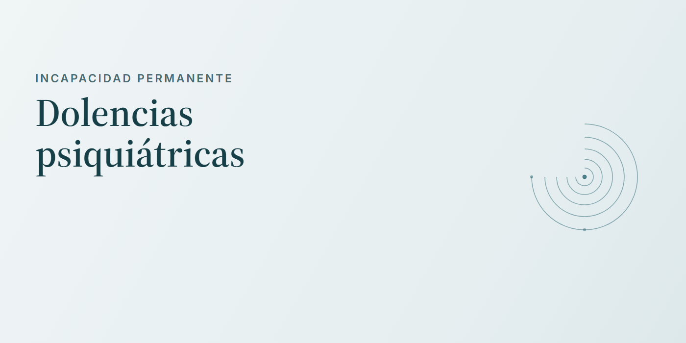 Incapacidad permanente: dolencias psiquiátricas