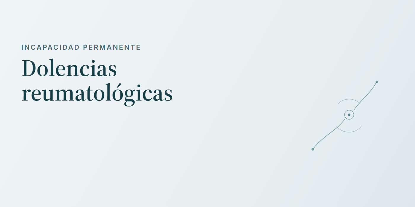 Incapacidad permanente: dolencias reumatológicas