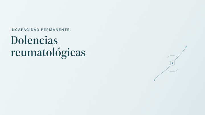 Incapacidad permanente: dolencias reumatológicas